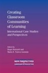 Roger Barnard, Roger B. Barnard, Mar?a E. Torres-Guzm?n, Maria E. Torres-Guzman, María E. Torres-Guzmán - Creating Classroom Communities of Learning