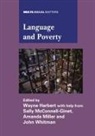 Wayne Harbert, Wayne (Cornell University) Harbert, Sally Mcconnell-Ginet, Sally (Cornell University) McConnell-Ginet, Amanda Miller, Amanda (Cornell University) Miller... - Language and Poverty