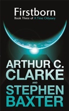 Baxter, Stephen Baxter, Clark, Clarke, Arthur C. Clarke, Arthur C. Baxter Clarke... - Firstborn