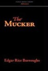 Edgar Ric Burroughs, Edgar Rice Burroughs - The Mucker