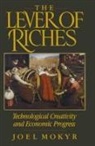Joel Mokyr, Mokyr Joel - The Lever of Riches