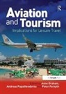Anne (EDT)/ Papatheodorou Graham, Andreas Papatheodorou, Peter Forsyth, Professor Peter Forsyth, Anne Graham, Andreas Papatheodorou... - Aviation and Tourism