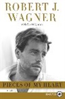 Scott Eyman, Robert J Wagner, Robert J. Wagner, Robert J./ Eyman Wagner - Pieces of My Heart