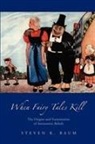 Steven K Baum, Steven K. Baum - When Fairy Tales Kill
