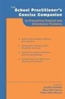 Cynthia Franklin, Cythia (EDT)/ Harris Franklin, Paula Allen-Meares, Cynthia Franklin, Mary Beth Harris - The School Practitioner s Concise Companion to Preventing Dropout