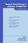Cynthia Franklin, Cynthia (EDT)/ Harris Franklin, Paula Allen-Meares, Cynthia Franklin, Mary Beth Harris - The School Practitioner's Concise Companion to Mental Health