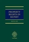 David Fox, David (University Lecturer in the Faculty of Law and Fellow of St John's College Fox, Fox David - Property Rights in Money