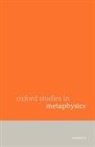 Dean Zimmerman, Dean W. (EDT) Zimmerman, Dean Zimmerman, Zimmerman Dean - Oxford Studies in Metaphysics