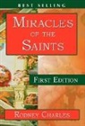RODNEY N CHARLES, Rodney N. Charles, 1st World Publishing, 1stworld Library - Miracles of the Saints