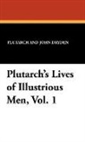 Jo Dryden, Plutarch And John Dryden, Plutarch, John Plutarch Dryden - Plutarch's Lives of Illustrious Men, Vol