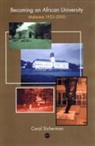 Carol Sicherman, Carol Sicherman - Becoming an African University