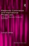 Lorna E. Gillies, Gillies Lorna E. - Electronic Commerce and International Private Law