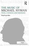 Dr. Pwyll Ap Sion, Pwyll Ap Sion, Pwyll ap Siôn, Pwyll Ap Sion, Pwyll Ap Siôn - Music of Michael Nyman