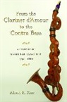 Albert R Rice, Albert R. Rice - From the Clarinet D'Amour to the Contra Bass