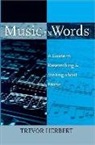 Trevor Herbert - Music in Words A Guide to Researching and Writing about Music