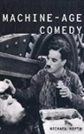 Michael North, North Michael - Machine-age Comedy