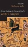 Katharina Volk, Katharina (EDT) Volk, Katharina Volk - Vergil's Eclogues