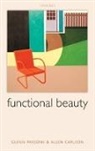 Allen Carlson, Allen (University of Alberta) Carlson, Carlson Allen, Glenn Parsons, Glenn (Ryerson University Parsons, Glenn/ Carlson Parsons... - Functional Beauty