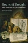 Ann Thomson - Bodies of Thought