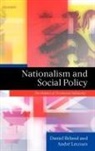 Daniel Bã(c)Land, Daniel Beland, Daniel/ Lecours Beland, Daniel Béland, Daniel Bland, Lecours... - Nationalism and Social Policy