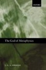 T. L. S. Sprigge, Timothy L. S. Sprigge - The God of Metaphysics