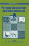H. N. Cheng, H. N. (EDT)/ Gross Cheng, Cheng, H. N. Cheng, Richard A. Gross, Gross Richard A. - Polymer Bicatalysis and Biomaterials II