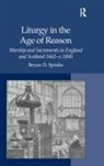 Bryan D. Spinks, Professor Bryan D. Spinks - Liturgy in the Age of Reason