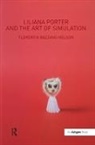 Florencia Bazzano-Nelson - Liliana Porter and the Art of Simulation