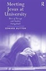 Edward Dutton, Dutton Edward - Meeting Jesus At University
