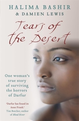 Halima Bashir,  Bashir Halima - Tears of the Desert - One Woman's True Story of Surviving the Horrors of Darfur