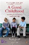 Judy Dunn, Richard Layard, Richard Dunn Layard - A Good Childhood