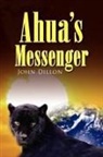 John Dillon - Ahua's Messenger