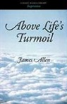 James Allen - Above Life's Turmoil