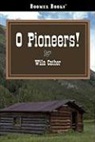 Willa Cather - O Pioneers!
