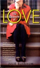 Julie Buxbaum - The Opposite of Love