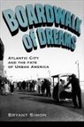Bryant Simon - Boardwalk of Dreams