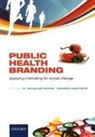 W. Douglas Hastings Evans, W Douglas Evans, W. Douglas Evans, Gerard Hastings - Public Health Branding