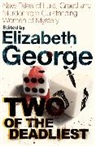 Edited By Elizabeth George, Elizabeth George, Elizabeth George - Two of the Deadliest