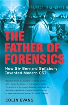 Colin Evans - The Father of Forensics