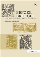 Alison G. Stewart, AlisonG. Stewart, Professor Alison G. Stewart - Before Bruegel