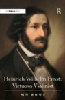 Dr M. W. Rowe, M. W. Rowe, M.W. Rowe, Mark Rowe, Mark W. Rowe - Heinrich Wilhelm Ernst: Virtuoso Violinist