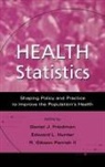 Daniel J. Friedman, Daniel J. (EDT)/ Hunter Friedman, Daniel J Friedman, Daniel J. Friedman, Daniel J. (Population and Public Health Information Services Friedman, Friedman Daniel J.... - Health Statistics