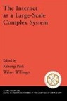 Kihong (EDT)/ Willinger Park, Kihong Park, Park Kihong, Walter Williger, Walter Willinger, Willinger Walter - The Internet As a Large-Scale Complex System