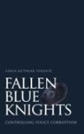 Sanja Kutnjak (Assistant Professor Ivkovic, Sanja Kutnjak Ivković, Sanja Kutnial Ivkovich, Sanja Kutnjak Ivkovic - Fallen Blue Knights