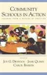 Joy G. Dryfoos, Joy G. (EDT)/ Quinn Dryfoos, Carol Barkin, Barkin Carol, Joy Dryfoos, Joy G. Dryfoos... - Community Schools In Action