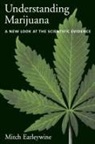 Mitch Earleywine, Mitch (Associate Professor of Clinical Science and Director of Clinical Training in Psychology Earleywine, Mitchell Earleywine, Earleywine Mitch - Understanding Marijuana