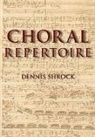 Dennis Shrock - Choral Repertoire