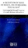 Juan Carlos Boue, Juan Carlos (Oxford Institute for Energy Studies) Boue, Juan Carlos/ Jones Boue, Juan Carlos Boué, Edgar Jones - A Question of Rigs, of Rules, or of Rigging the Rules?