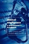 Cecily Cameron, Cecily/ Gumbel Cameron, Cameron Cecily, Elizabeth-Anne Gumbel, Elizabeth-Anne Gumbel QC - Clinical Negligence: A Practitioner's Handbook