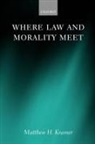 Matthew H. Kramer - Where Law and Morality Meet